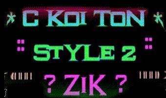 c koi ton style 2 zik